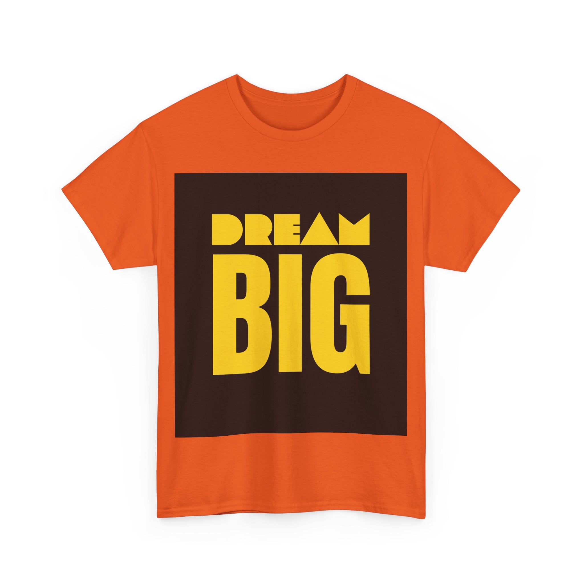 Super Comfortable Dream Big T-Shirt - Buyme24seven