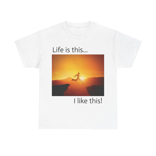 Super Comfortable Life is this I like this T-Shirt