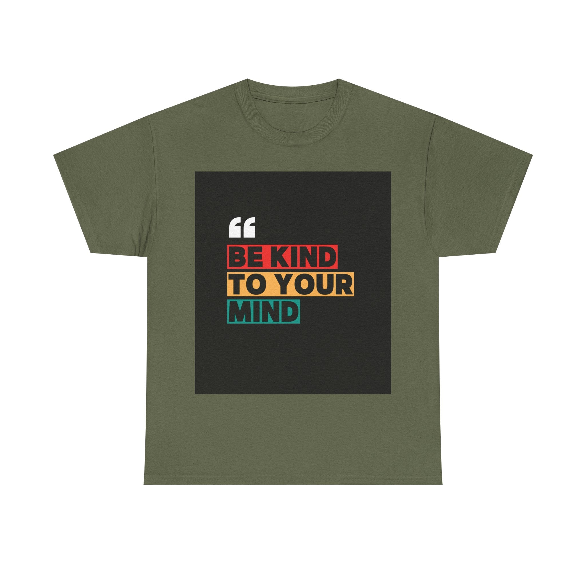 Super Comfortable Be Kind To Your Mind T-Shirt - Buyme24seven