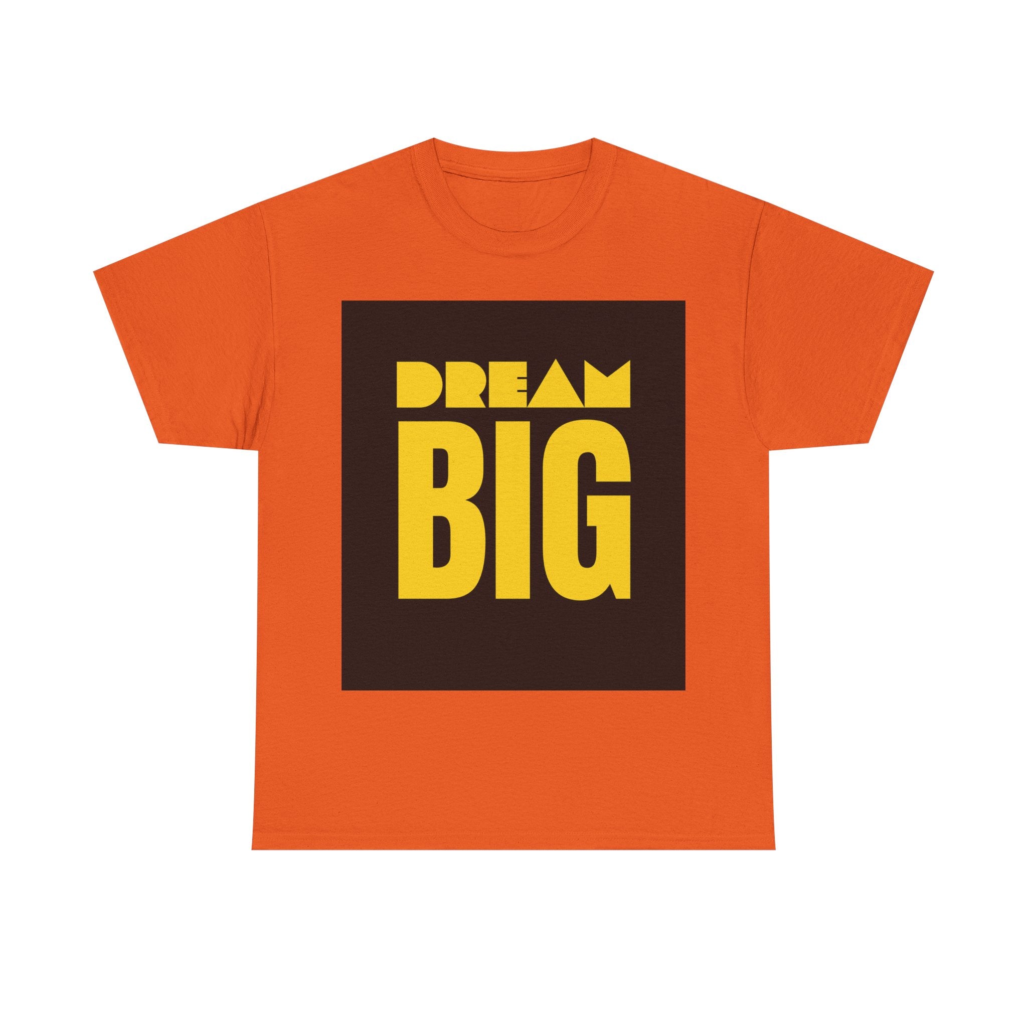 Super Comfortable Dream Big T-Shirt - Buyme24seven